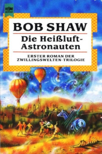 Shaw Bob — Die Heißluft-Astronauten