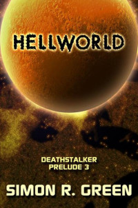 Hellworld - Simon R Green — Hellworld