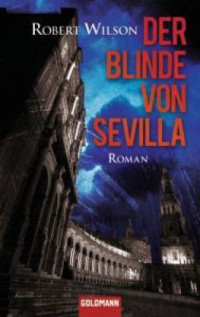 Wilson Robert — Der Blinde von Sevilla