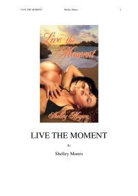 Munro Shelley — Live the Moment