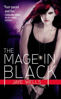 Wells Jaye — The Mage in Black