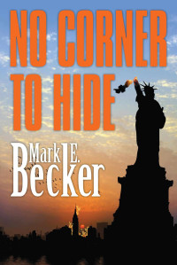 Becker, Mark E — No Corner to Hide