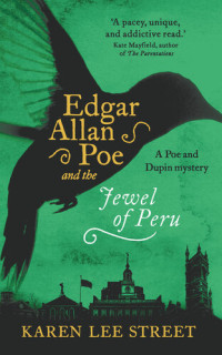 Karen Lee Street — Edgar Allan Poe and the Jewel of Peru