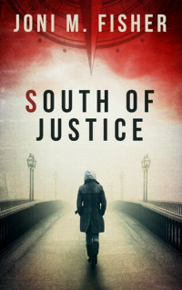 Joni M. Fisher — South of Justice
