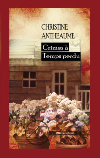 Christine Antheaume — Crimes à Temps perdu
