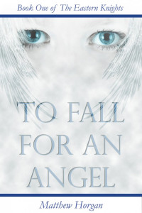 Horgan Matthew — To Fall for an Angel