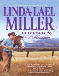 Miller, Linda Lael — Big Sky Mountain