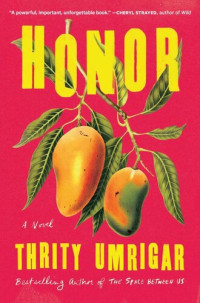 Thrity Umrigar — Honor