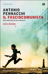 Antonio Pennacchi — Il fasciocomunista