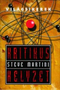 Steve Martini — Kritikus helyzet
