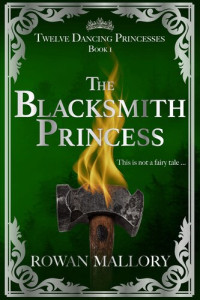 Rowan Mallory — The Blacksmith Princess