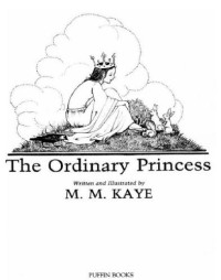 Kaye, M M — The Ordinary Princess