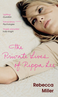Miller Rebecca — The Private Lives of Pippa Lee