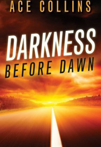 Collins Ace — Darkness Before Dawn