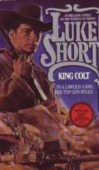 Luke Short — King Colt