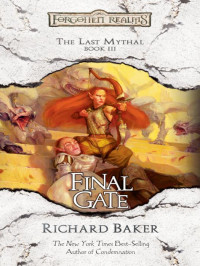 Baker Richard — Final Gate: The Last Mythal