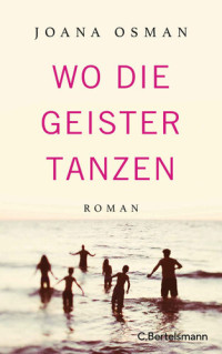 Osman Joana — Wo die Geister tanzen