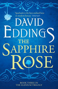 David Eddings — The Elenium: Book 03 - The Sapphire Rose