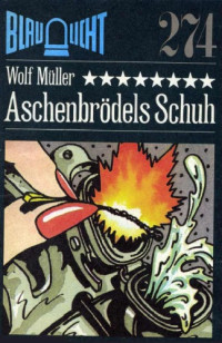 Müller Wolf — Aschenbrödels Schuh