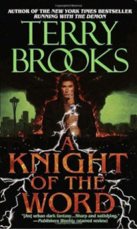 Terry Brooks — A Knight of the Word - The Word & The Void, Book 2