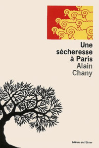 Chany Alain — Une secheresse a Paris