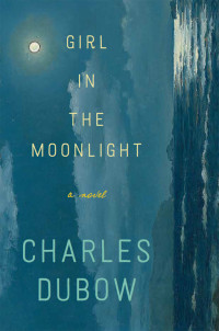 Dubow Charles — Girl in the Moonlight