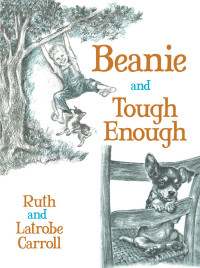 Ruth; Carroll Latrobe — Beanie and Tough Enough