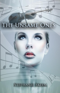 Skeem Stephanie — The Unsame Ones