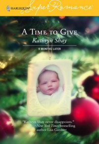 Shay Kathryn — A Time to Give
