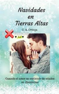 Ortega, C. A. — Navidades en Tierras Altas (Spanish Edition)