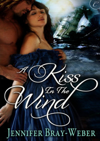 Bray-Weber, Jennifer — A Kiss in the Wind