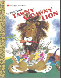 Jackson Kathryn — The Tawny Scrawny Lion