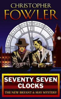Fowler Christopher — Seventy-Seven Clocks