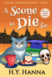 H.Y. Hanna — A Scone To Die For (Oxford Tearoom Mysteries Book 1)
