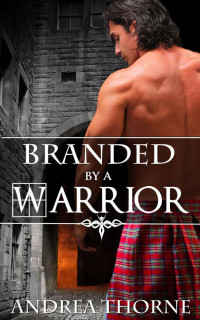 Thorne Andrea — Branded by a Warrior