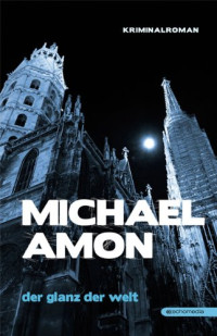 Amon Michael — Der Glanz der Welt