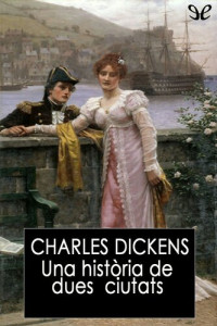 Charles Dickens — Una història de dues ciutats