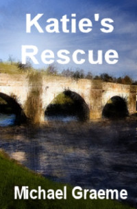Graeme Michael — Katie's Rescue