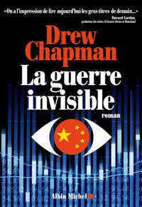 Chapman Drew — La guerre invisible