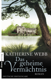 Webb Katherine — Das Geheime Vermächtnis