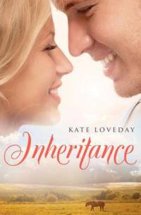 Loveday Kate — Inheritance