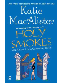MacAlister Katie — Holy Smokes