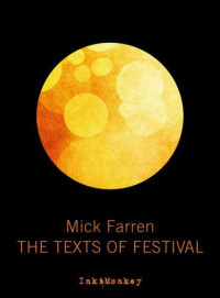 Farren Mick — the Texts of Festival