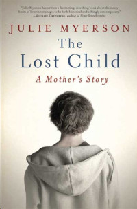 Myerson Julie — The Lost Child