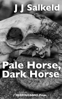 Salkeld, J J — Pale Horse, Dark Horse