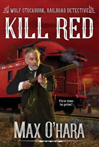 Max O'Hara — Wolf Stockburn 03 Kill Red