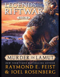 Raymond E. Feist, Joel Rosenberg — Murder in LaMut