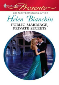 Bianchin Helen — Public Marriage, Private Secrets