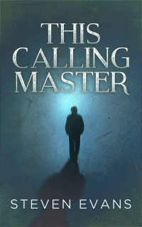 Evans Steven — This Calling Master