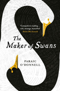 O’Donnell, Paraic — The Maker of Swans